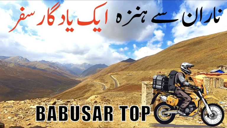 Naran To Hunza via Babusar Pass