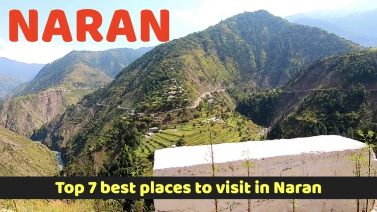 Top 7 Best Places to Visit in Naran Kaghan